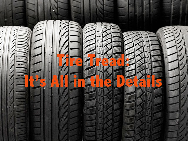 Tire Tread: It’s All in the Details